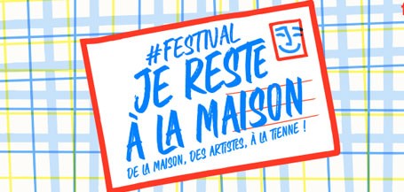 Festival #JeResteALaMaison